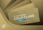 4x Vrewards Gold Class eVouchers for $100 (Free Membership Required, Ticket Booking Fee Not Included) @ Village Cinema