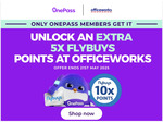 [OnePass] Earn 10 Flybuys Points Per $1 (Normally 5× in-Store & C&C) @ Officeworks (Require Linked OnePass & Flybuys Accounts)