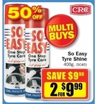 CRC So Easy Tyre Shine 400g 2 FOR $9.99 (Save $9.99) @ Repco Starts 19th September