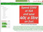 IGA - Spend $300 to get 40¢ a litre off Fuel for 20th - 22nd of July 2009 Only!
