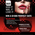 Win a $1000 Perfect Date, a $50 Woolworths Voucher or 1 of 5 $30 MUD Makeup Packs from MUD