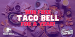 Win Free Taco Bell for a Year Valued at $780 from Wollongong Broadcasters Pty Ltd [Valid at Taco Bell Ballina or Albion Park]