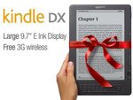 Kindle DX $259 from Amazon $15 Shipping