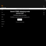 Free Standard Shipping with No Minimum Spend (Usually $50 Threshold) @ T2 Tea