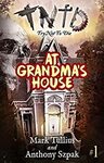 [eBook] Free - Try Not to Die: at Grandma's House: an Interactive Adventure @ Amazon AU