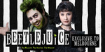 [VIC] Beetlejuice Musical MEL Tickets - $85 Each + $10.25 Booking Fee (Tue, Wed, Sun Evening Shows Til 13 July) @ Ticketek