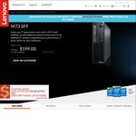 Lenovo ThinkCentre M73 Small Desktop i3-4160 $449, i5-4460 $599, i7-4790 $749 (8GB RAM, 1TB HDD, Win10 Home)