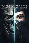 Dishonored 2 - Digital - $49.98 Xbox One (Microsoft Store) & $47.95 PS4 (PSN Store) 