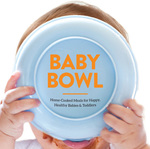 Win 1 of 4 copies of The Book 'Baby Bowl' from 4 Ingredients