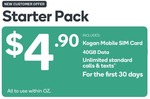 Kogan Mobile 40GB Unlimited Calls/SMS For 30 Days $4.90 (New Customers Offer)