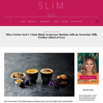 Win a Vertuo Next C Clasic Black Nespresso Machine with an Aeroccino Milk Frother Valued at $329 from Slim Magazine