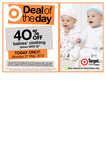 40% off Babies Clothing (Sizes 0000-2) Valid 21/05 Target and Target online