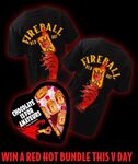 Win a Fireball Red Hot Valentine’s Bundle from Fireball Whisky