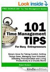 FREE eBook- 101 Time Management Tips for Busy Entrepreneurs: Simple Ideas for Taking Control,...