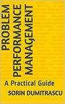 6 Free Kindle eBooks: Practical Guides – Problem Performance Management, Agile Software Testing, Peer Relationships & More