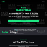hulu (with Ads) US$1.99/Month for 1 Year (~A$2.95/Month, Ongoing US$7.99/Month) @ hulu (VPN Required)