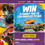 Win a Family Trip to Los Angeles to See Hot Wheels Monster Trucks Live Worth up to $22,680 or 1 of 10 Minor Prizes from Mattel
