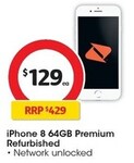 [Refurb] Apple iPhone 8 64GB $129 + Delivery ($0 with $250 Order) @ Coles