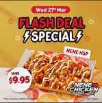 [VIC] NeNe HSP $9.95 @ NeNe Chicken