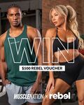 Win a $500 Rebel Gift Card from Muscle Nation