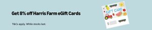 8% off $25-$500 Harris Farm eGift Cards @ Amazon AU