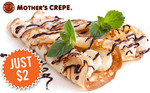 Crepes & Sundaes only $2.00 each at Mother's Crepe Sydney