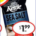 HALF PRICE Kettle Chips 185g Varieties $1.99 at Supa IGA (Save $2.20)