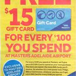 FREE $15 Masters Gift Card for Every $100 Spent at Masters Adelaide Airport