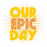 Launch Offer: Free iOS App - 'Our Epic Day' (Save $1.99)