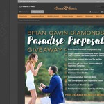 Win a 'Paradise Proposal' Package Worth USD$8,000 or 1 of 2 USD$250 Store Credits from Brian Gavin Diamonds