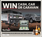 Win Cash or Car or Caravan from Wild Turkey