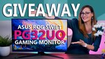 Win an ASUS ROG Swift PG32UQ 4K 144hz Gaming Monitor from Techtesters