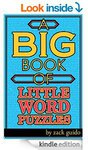$0 eBook- A Big Book Of Little Word Puzzles: 550+ Word Puzzles To Entertain Your Brain! [Kindle]