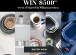 Win 1 of 5 Maxwell & Williams Product Prize Packages Valued at $500 Each