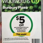 Woolworths Bunbury Plaza WA - $5 off at Every Purchase over $50