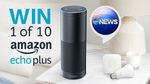 Win 1 of 10 Amazon Echo Plus Prize Packs Worth $405.49 or 1 of 10 Amazon Echo Dots Worth $79 from Network Ten