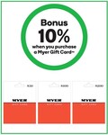 Bonus 10% When You Purchase a Myer Gift Card @ Woolworths