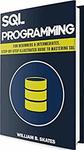 Free Kindle Edition eBook: SQL Programming for Beginners & Intermediates, Step-By-Step Illustrated Guide @ Amazon AU
