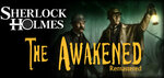 [PC] Steam - Sherlock Holmes: The Awakened Rem. Ed. $1.45/Sherlock Holmes v Jack the Ripper $1.45/Testament of SH $2.89 - Steam