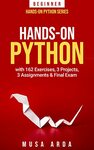[eBook] Hands-on Python with 162 Exercises, 3 Projects, 3 Assignments & Final Exam: BEGINNER (1011 Pages) US$0.99 @ Amazon US