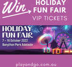 Win 1 of 10 VIP Tickets to The Holiday Fun Fair in Bonython Park, Adelaide from Play and Go [SA]