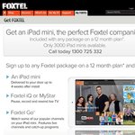 FREE iPad Mini When Signing up to 12 Month Foxtel Plan- 3000 Available