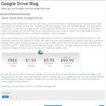 Google Drive - 15GB Free, 100GB @ USD $1.99 P/Month, 1TB @ USD $9.99/Month