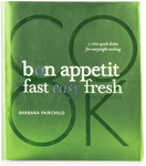 COTD - The Bon Appétit Fast Easy Fresh Cookbook $5.99 + $9.95 Shipping