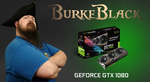 Win a ROG Strix GeForce GTX 1080 GPU from Burke Black