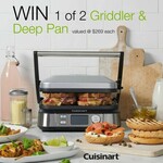 Win 1 of 2 Cuisinart Griddler & Deep Pans (Worth $269) from Cuisinart