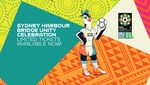 [NSW] Free Tickets for FIFA Women’s World Cup 2023 Sydney Harbour Bridge Unity Celebration from 6am 25/6 via INTIX