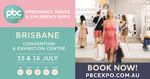 [QLD] Pregnancy, Babies and Children's Expo 15-16 July $5 Ticket (Was $10), $0 for Under 18 @ Brisbane Convention and Exhibit
