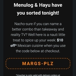 $10 off $20+ Delivery Orders from Mexican Restaurants (Card Payment Only, Exclude 2pm-5pm Daily) @ Menulog