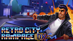 [Switch] Retro City Rampage DX $5.24, Shakedown: Hawaii $5.25 @ Nintendo eShop